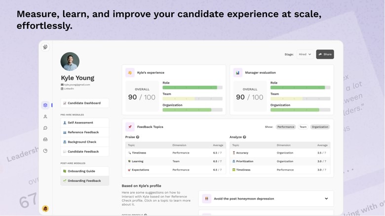 Collect feedback on your new joiners with ease and analyze your Quality of Hire.