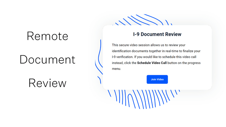 Seamless Remote I-9 Verification